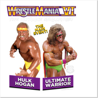 Ultimate Warrior Vs Hulk Hogan Wrestlemania 6 Posters and Art