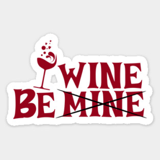 Be Wine Valentine Sticker