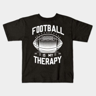 Football is my Therapy Kids T-Shirt