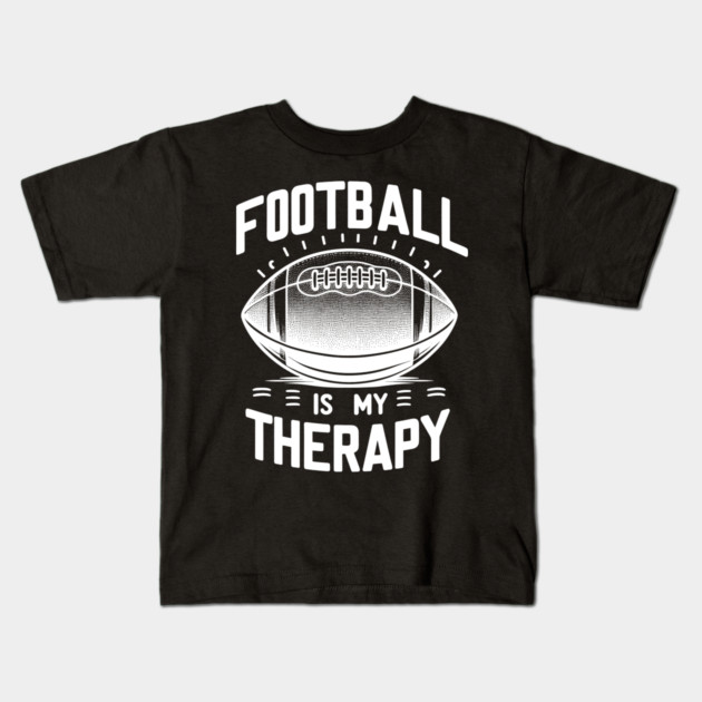 Football is my Therapy Kids T-Shirt by Frank Ring