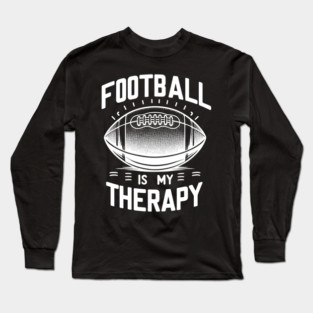 Football is my Therapy Long Sleeve T-Shirt