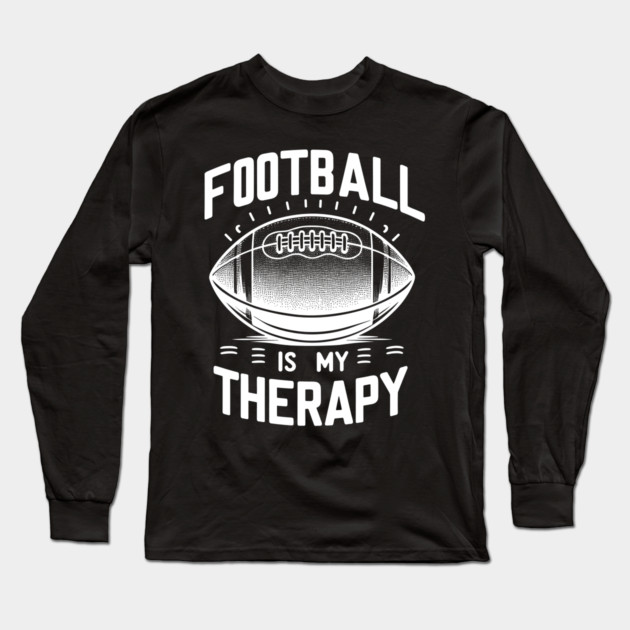 Football is my Therapy Long Sleeve T-Shirt by Frank Ring