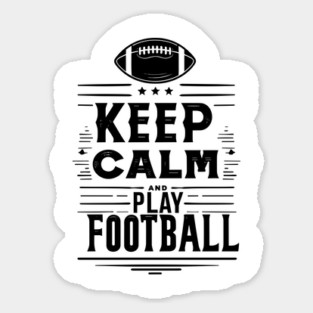 Keep Calm and Play Football Magnet