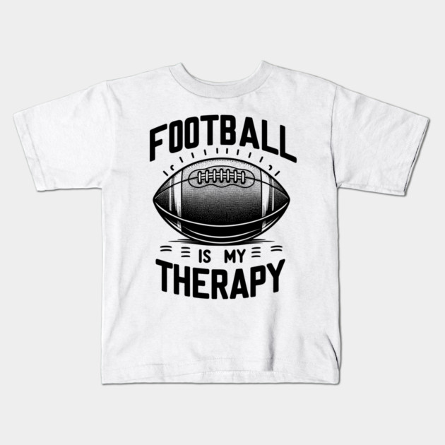 Football is my Therapy Kids T-Shirt by Frank Ring