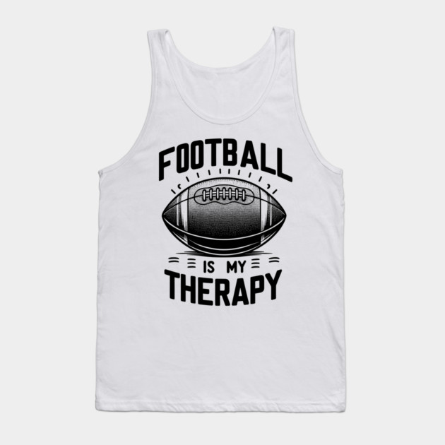Football is my Therapy Tank Top by Frank Ring