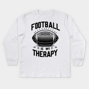 Football is my Therapy Kids Long Sleeve T-Shirt