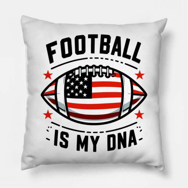 Football is my DNA Pillow by Frank Ring