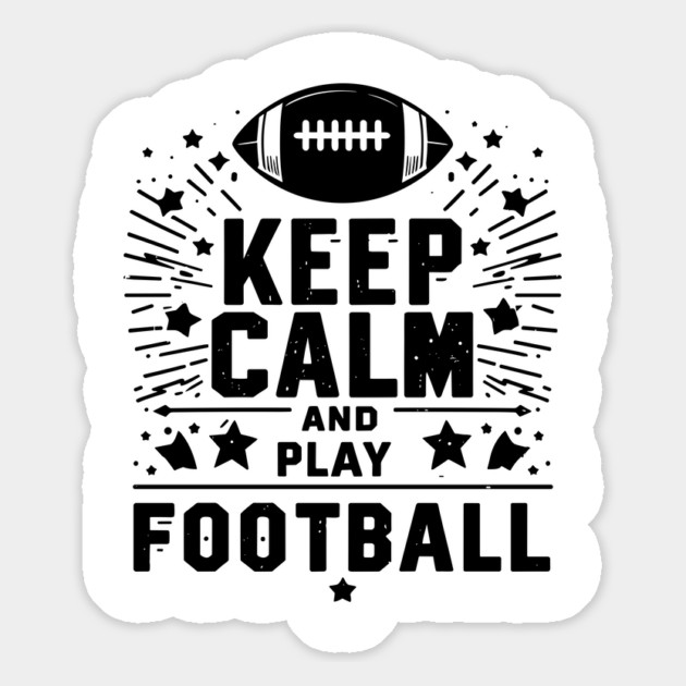 Keep Calm and Play Football Magnet by Frank Ring