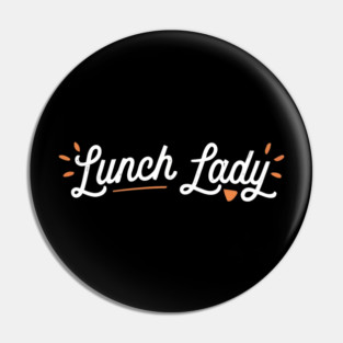 Lunch lady Pin