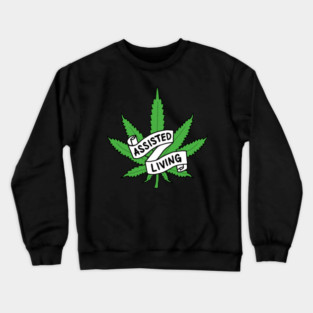 assisted weed Crewneck Sweatshirt