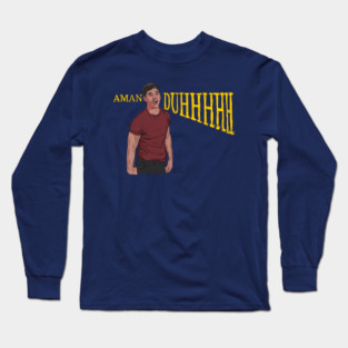 Can't Hardly Wait: AmanDUHHH Long Sleeve T-Shirt