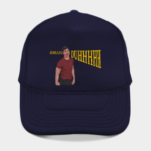 Can't Hardly Wait: AmanDUHHH Hat
