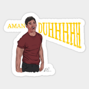 Can't Hardly Wait: AmanDUHHH Sticker