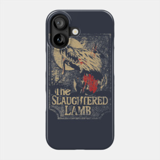The Slaughtered Lamb - American Werewolf in London Phone Case