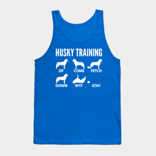 Husky Training Husky Dog Tricks Tank Top