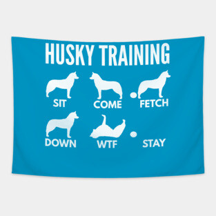 Husky Training Husky Dog Tricks Tapestry
