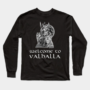 God Odin Welcome To Valhalla Norse Mythology Viking Paganism Long Sleeve T-Shirt