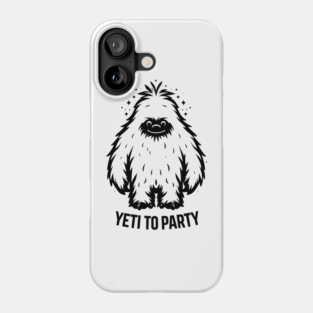Yeti To Party Phone Case