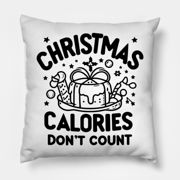 Christmas Calories Don't Count Pillow by Frank Ring
