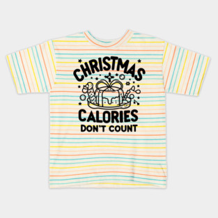 Christmas Calories Don't Count Kids T-Shirt