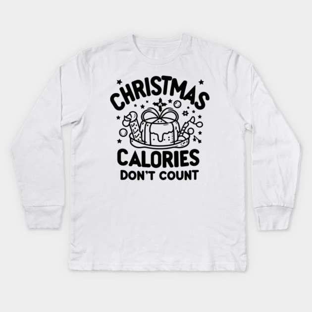 Christmas Calories Don't Count Kids Long Sleeve T-Shirt by Frank Ring