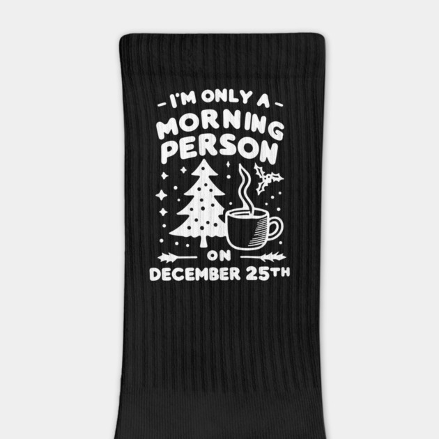 I'm Only a Morning Person on December 25th by Frank Ring