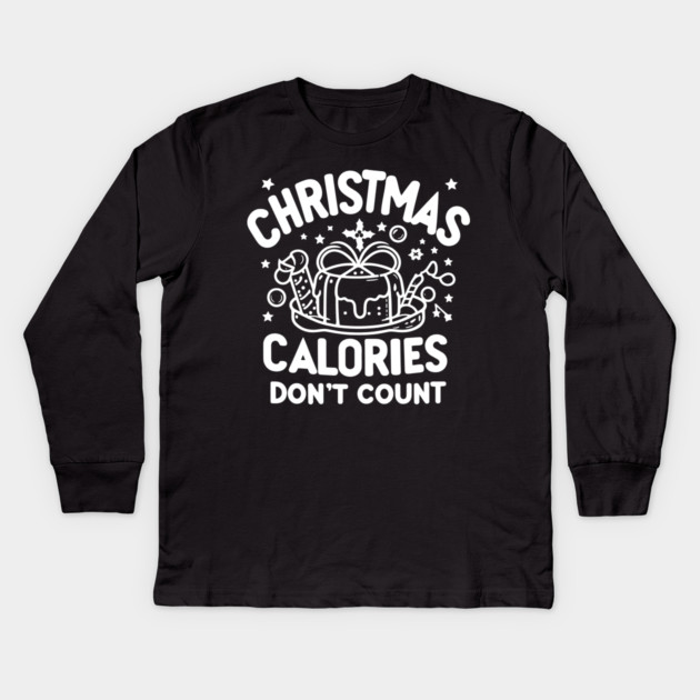 Christmas Calories Don't Count Kids Long Sleeve T-Shirt by Frank Ring