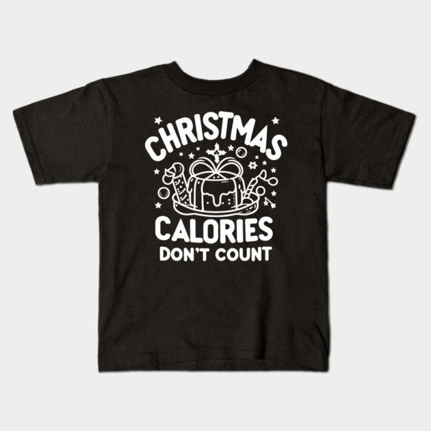 Christmas Calories Don't Count Kids T-Shirt by Frank Ring