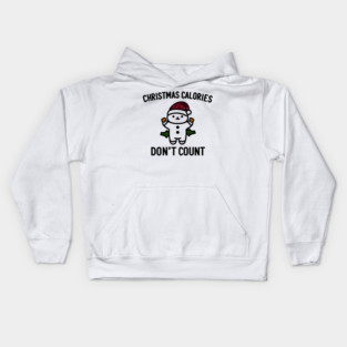 Christmas Calories Don't Count Kids Hoodie