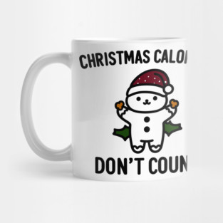 Christmas Calories Don't Count Mug