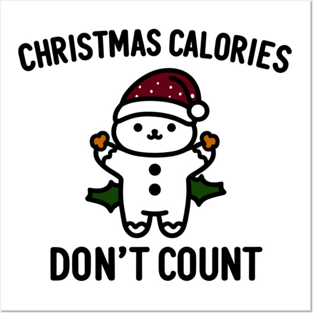 Christmas Calories Don't Count Wall Art by Frank Ring