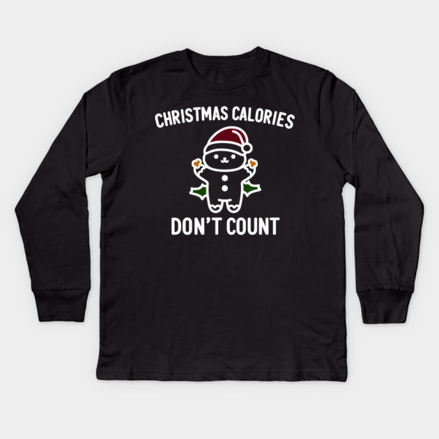 Christmas Calories Don't Count Kids Long Sleeve T-Shirt by Frank Ring