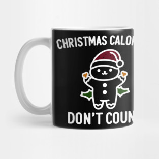 Christmas Calories Don't Count Mug