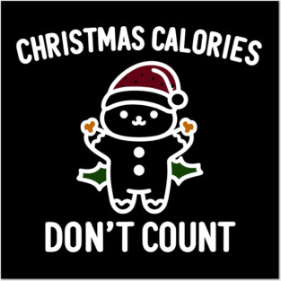 Christmas Calories Don't Count Posters and Art
