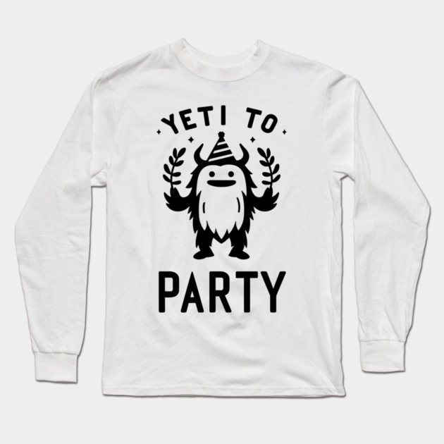 Yeti To Party Long Sleeve T-Shirt by Frank Ring