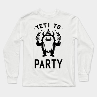 Yeti To Party Long Sleeve T-Shirt