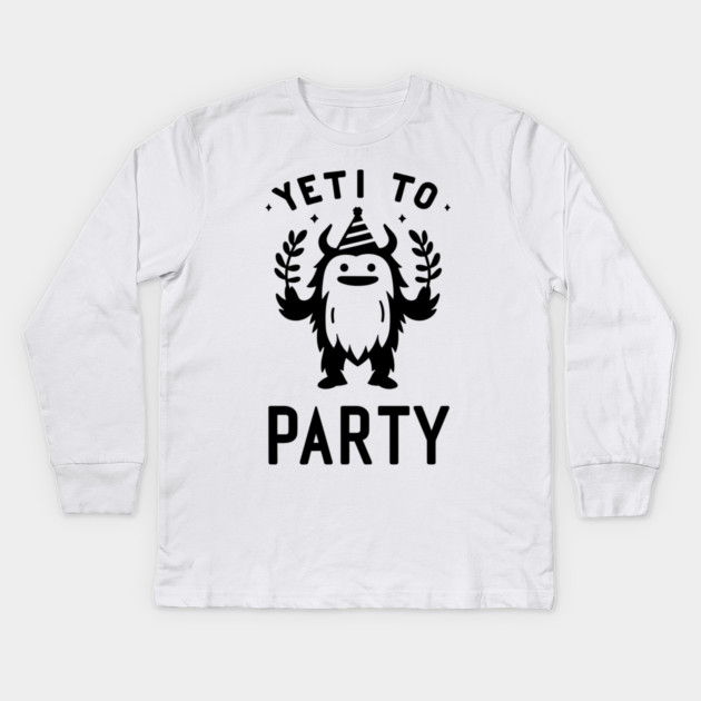 Yeti To Party Kids Long Sleeve T-Shirt by Frank Ring