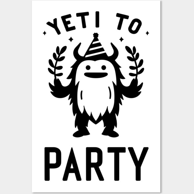 Yeti To Party Wall Art by Frank Ring
