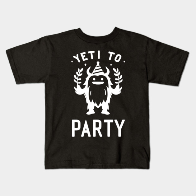 Yeti To Party Kids T-Shirt by Frank Ring