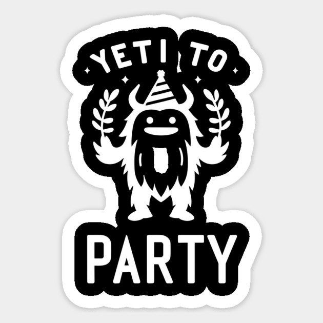 Yeti To Party Sticker by Frank Ring