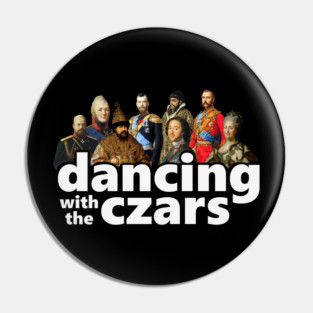 Dancing With The Czars Pin