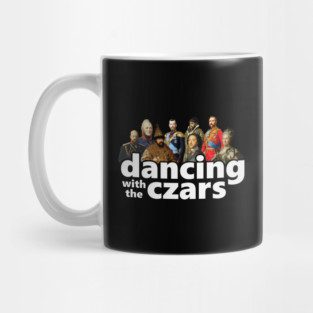 Dancing With The Czars Mug
