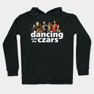 Dancing With The Czars Hoodie