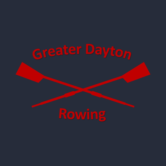 Greater Dayton Rowing by Greater Dayton Rowing