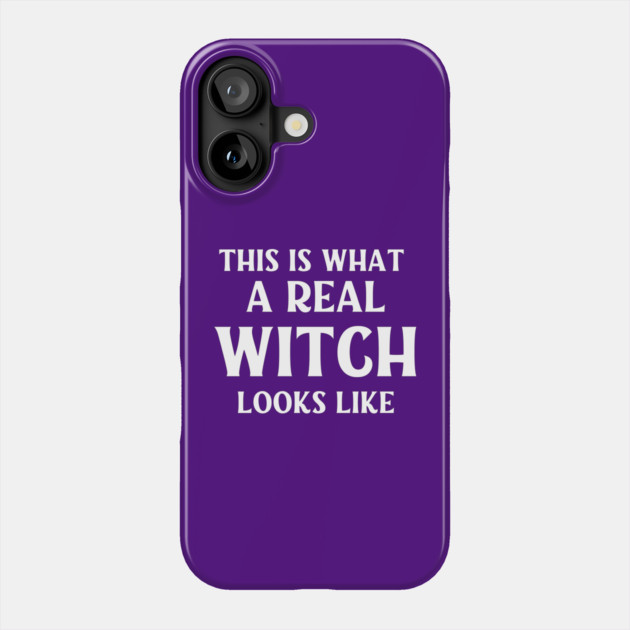 This is What a Real Witch Looks Like Cheeky Witch® Phone Case by Cheeky Witch