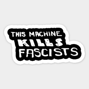 Woody Guthrie - This Machine Kills Fascists Folk Music Magnet