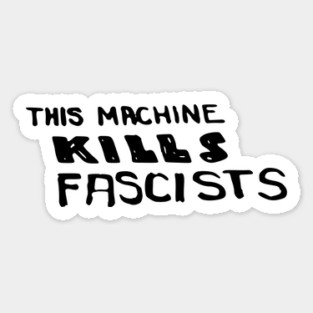 Woody Guthrie - This Machine Kills Fascists Folk Music Magnet