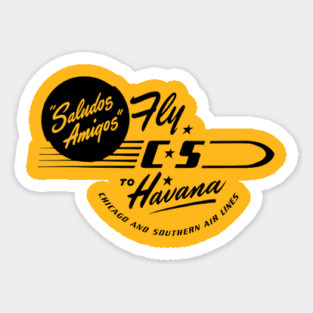Vintage Travel Sticker Saludos Amigos Fly C-S to Havana Chicago & Southern Air lines Vintage Matchbook Retro Fifties Cuba Travel Magnet