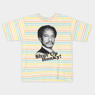 Shut Up Honky! Kids T-Shirt