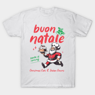 Buon Natale! Funny Italian Chritsmas T-Shirt